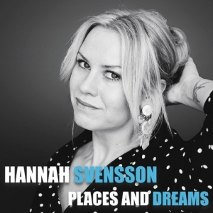Svensson Hannah - Places And Dreams in der Gruppe CD bei Bengans Skivbutik AB (3677067)