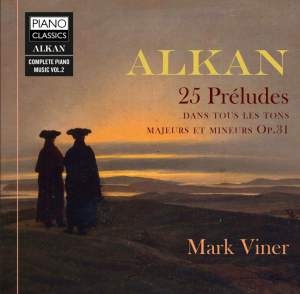 Alkan Charles Henri Valentin - 25 Preludes Dans Les Tons Majeurs E in der Gruppe CD bei Bengans Skivbutik AB (3677073)