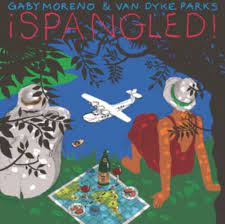 Gaby Moreno & Van Dyke Parks - ¡spangled! in der Gruppe CD bei Bengans Skivbutik AB (3677207)