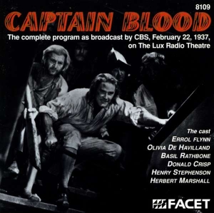 Flynn Errol Dehavilland Olivia Ot - Captain Blood - Complete Lux Radio in der Gruppe CD bei Bengans Skivbutik AB (3677330)