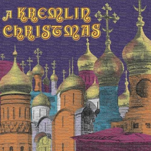 Various - A Kremlin Christmas: Christmas Chan in der Gruppe CD / Bestseller bei Bengans Skivbutik AB (3677520)