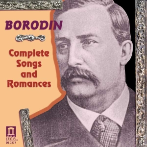 Borodin Alexander - Complete Songs & Romances in der Gruppe CD / Klassiskt bei Bengans Skivbutik AB (3677524)
