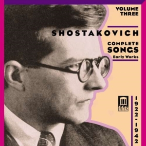Shostakovich Dmitri - Complete Songs Volume Three in der Gruppe CD bei Bengans Skivbutik AB (3677547)