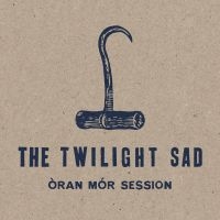 Twilight Sad - Oran Mor Session in der Gruppe VINYL bei Bengans Skivbutik AB (3678766)
