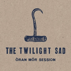 Twilight Sad - Oran Mor Session in der Gruppe VINYL bei Bengans Skivbutik AB (3678766)