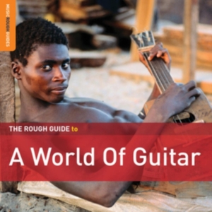 Blandade Artister - Rough Guide To A World Of Guitar in der Gruppe CD bei Bengans Skivbutik AB (3678778)
