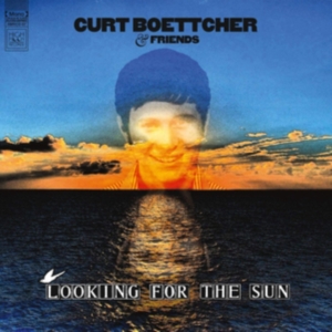 Boettcher Curt And Friends - Looking For The Sun in der Gruppe VINYL bei Bengans Skivbutik AB (3678788)