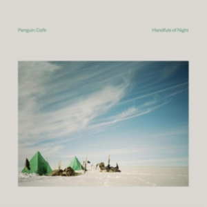 Penguin Cafe - Handfuls Of Night in der Gruppe CD bei Bengans Skivbutik AB (3679420)