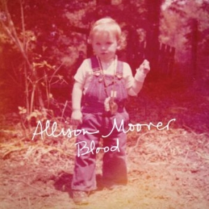 Moorer Allison - Blood in der Gruppe CD / Pop-Rock bei Bengans Skivbutik AB (3681435)