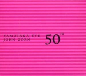 Zorn John - 50Th Birthday Celebration - Volume in der Gruppe CD bei Bengans Skivbutik AB (3681485)