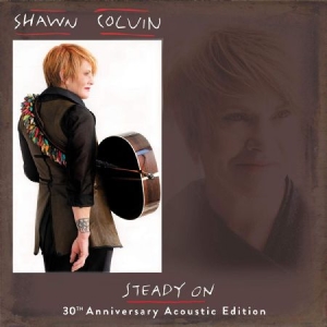 Colvin Shawn - Steady On - 30Th Ann. Acoustic Edit in der Gruppe VINYL bei Bengans Skivbutik AB (3681536)