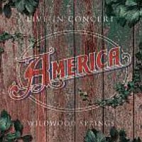 America - Live In Concert - Wildwood Springs in der Gruppe CD bei Bengans Skivbutik AB (3681588)