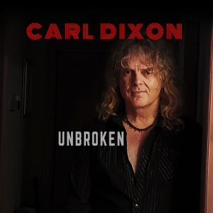 Dixon Carl - Unbroken in der Gruppe CD bei Bengans Skivbutik AB (3681708)