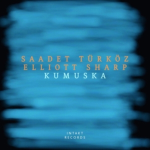 Sharp Elliott Türköz Saadet - Kumuska in der Gruppe CD bei Bengans Skivbutik AB (3681754)