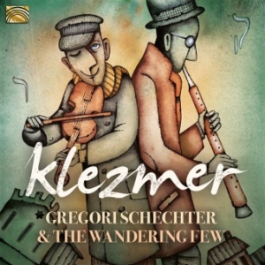 Gregori Schechter And The Wandering - Klezmer in der Gruppe CD bei Bengans Skivbutik AB (3690863)