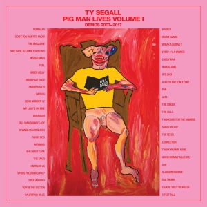 Segall Ty - Pig Man Lives Volume 1 - Demos 2007 in der Gruppe VINYL bei Bengans Skivbutik AB (3691564)