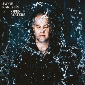 Jacob Karlzon - Open Waters in der Gruppe CD bei Bengans Skivbutik AB (3691632)