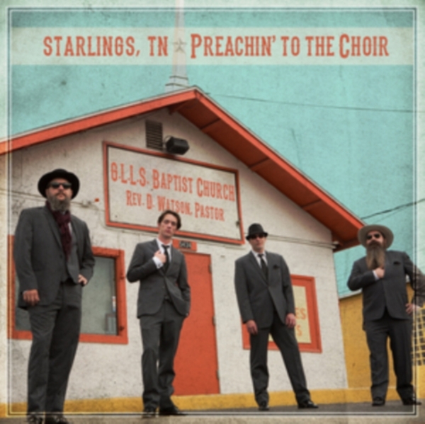 Starlings Tn - Preachin' To The Choir in der Gruppe CD / Rock bei Bengans Skivbutik AB (3691664)