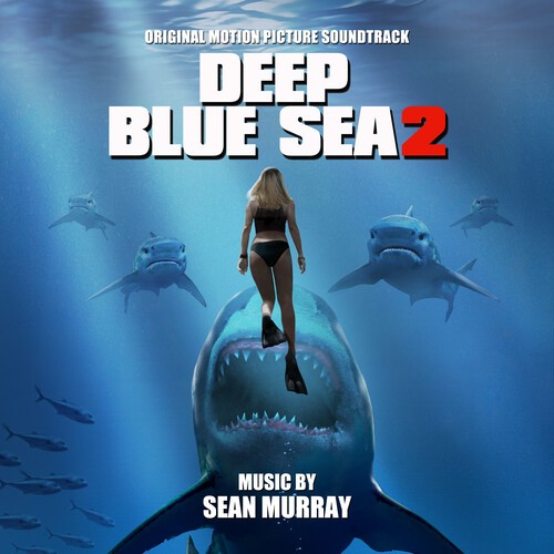 Sean Murray - Deep Blue Sea 2: Original Motion Pi in der Gruppe CD / Film/Musikal bei Bengans Skivbutik AB (3691666)