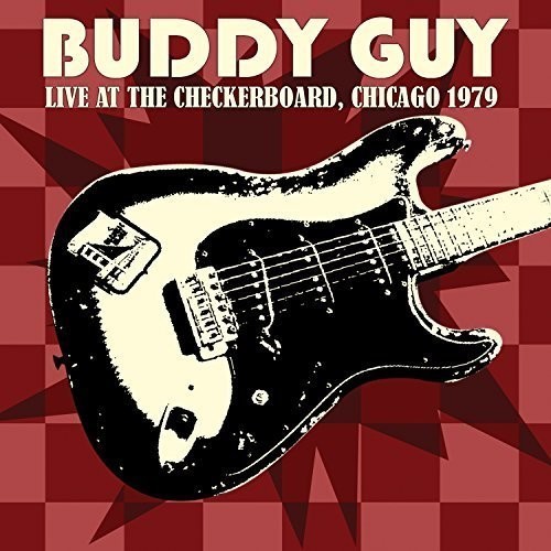 Buddy Guy - Live At The Checkerboard in der Gruppe CD / Jazz/Blues bei Bengans Skivbutik AB (3691754)