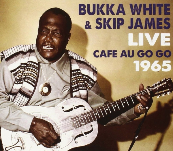 White Bukka And Skip James - Live At The Cafe Au Go Go in der Gruppe CD / Jazz/Blues bei Bengans Skivbutik AB (3691791)