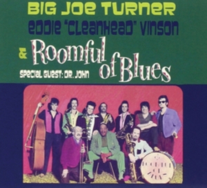 Turner Big Joe & Eddie Cleanhead Vi - With Roomful Of Blues in der Gruppe CD bei Bengans Skivbutik AB (3691799)