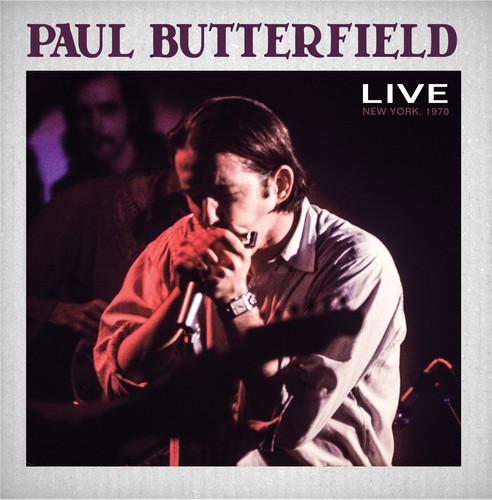 Paul Butterfield - Live New York 1970 in der Gruppe CD / Jazz/Blues bei Bengans Skivbutik AB (3691812)