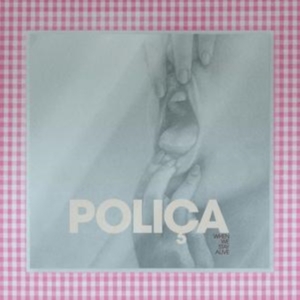 Polica - When We Stay Alive (Clear) in der Gruppe VINYL bei Bengans Skivbutik AB (3694349)