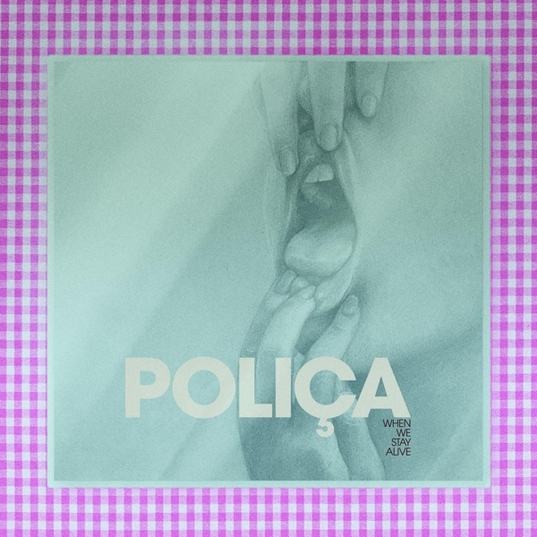 Polica - When We Stay Alive in der Gruppe VINYL / Bestseller bei Bengans Skivbutik AB (3694349)