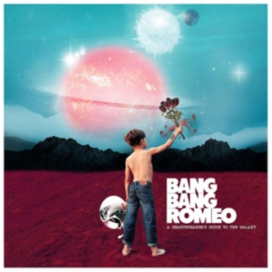 Bang Bang Romeo - A Heartbreaker's Guide To The Galaz in der Gruppe CD bei Bengans Skivbutik AB (3694393)