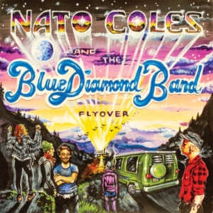 Coles Nato & The Blue Diamond Band - Flyover in der Gruppe VINYL bei Bengans Skivbutik AB (3694410)