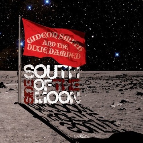 Gideon Smith & The Dixie Damned - South Side Of The Moon in der Gruppe CD / Hårdrock/ Heavy metal bei Bengans Skivbutik AB (3694500)