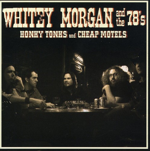 Morgan Whity & The 78's - Honky Tonks And Cheap Motels in der Gruppe CD / Country bei Bengans Skivbutik AB (3694505)