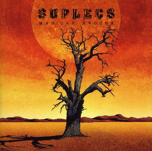 Suplecs - Mad Oak Redoux in der Gruppe CD / Hårdrock/ Heavy metal bei Bengans Skivbutik AB (3694521)
