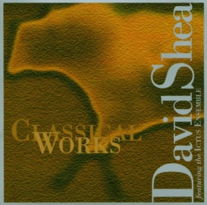 Shea David - Classical Works in der Gruppe CD bei Bengans Skivbutik AB (3694626)