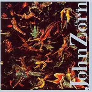 Zorn John - Chimeras in der Gruppe CD bei Bengans Skivbutik AB (3694669)