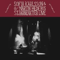 SOFIA KARLSSON / MARTIN HEDEROS - STJÄRNENÄTTER LIVE in der Gruppe VINYL bei Bengans Skivbutik AB (3695839)
