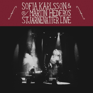 Sofia Karlsson / Martin Hederos - Stjärnenätter Live in der Gruppe VINYL bei Bengans Skivbutik AB (3695839)