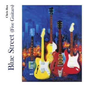 Chris Rea - Blue Street (Five Guitars) in der Gruppe Minishops / Chris Rea bei Bengans Skivbutik AB (3700803)