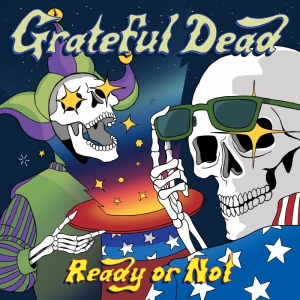 Grateful Dead - Ready Or Not in der Gruppe Minishops / Grateful Dead bei Bengans Skivbutik AB (3700842)