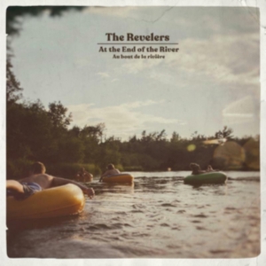 Revelers - At The End Of The River in der Gruppe CD bei Bengans Skivbutik AB (3700905)
