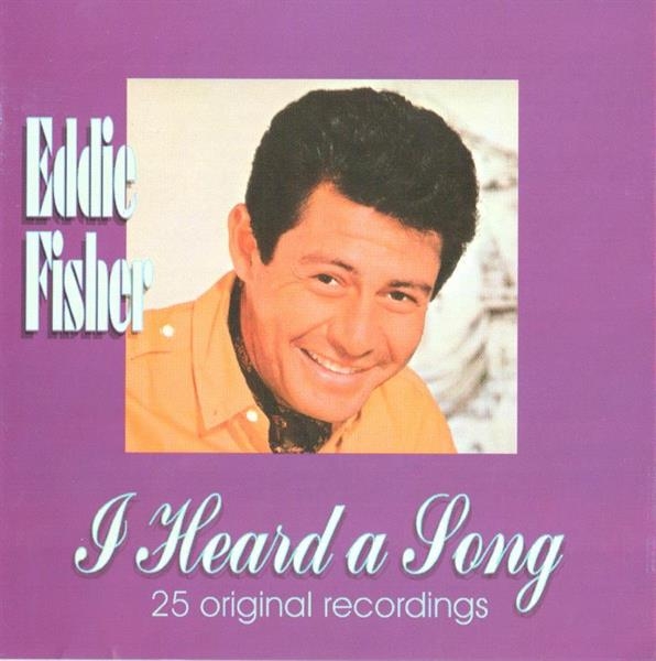 Eddie Fisher - I Heard A Song in der Gruppe CD bei Bengans Skivbutik AB (3700958)