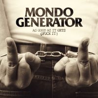Mondo Generator - Fuck It in der Gruppe CD bei Bengans Skivbutik AB (3704187)