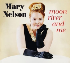 Nelson Mary - Moon River And Me in der Gruppe CD bei Bengans Skivbutik AB (3704200)
