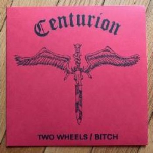 Centurion - Two Wheels / Bitch in der Gruppe VINYL bei Bengans Skivbutik AB (3704202)