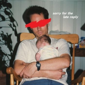 Slotface - Sorry For The Late Reply in der Gruppe CD bei Bengans Skivbutik AB (3704686)