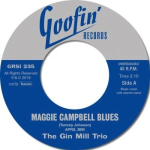 Gin Mill Trio - Maggie Campbell Blues / I Feel Like in der Gruppe VINYL bei Bengans Skivbutik AB (3704690)