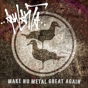Apulanta - Make Nu Metal Great Again in der Gruppe VINYL bei Bengans Skivbutik AB (3704693)