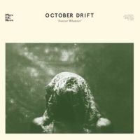 October Drift - Forever Whatever in der Gruppe VINYL bei Bengans Skivbutik AB (3704804)