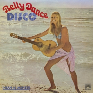 Al-Munzer Ihsan - Belly Dance Disco in der Gruppe CD bei Bengans Skivbutik AB (3704814)